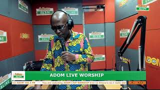 Adom Live Worship on Adom 1063 FM with Rev George Akwanda and Apostle Paul Oko Hackman 190424 [upl. by Anniken]