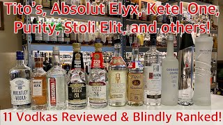 11 Popular Vodkas Reviewed and Blindly Ranked [upl. by Nicko522]