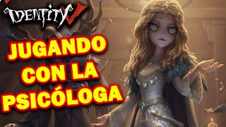 PROBANDO A LA PSICÓLOGA  IDENTITY V [upl. by Lemrahc]