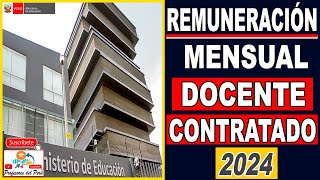 ✅𝗥𝗘𝗠𝗨𝗡𝗘𝗥𝗔𝗖𝗜Ó𝗡 𝗠𝗘𝗡𝗦𝗨𝗔𝗟 DEL DOCENTE CONTRATADO 2024 [upl. by Lias431]