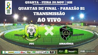 PFC x AMAZÔNIA  QUARTAS DE FINAL  PARAZÃO B1 [upl. by Elburr]