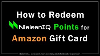 How to Redeem NielsenIQ Points for Amazon Gift Card [upl. by Nirrak623]