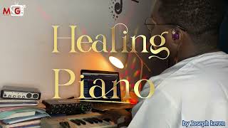 HEALING PIANO AMESIWO LALA NA MAWUJOSEPH KEREN [upl. by Akinwahs546]