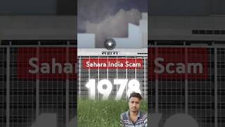 Sahara India Scam 24000 CR stockmarket finance facts [upl. by Attelrahc]