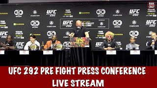 UFC 292 Sterling vs OMalley Pre Fight Press Conference Live Stream [upl. by Kathy442]