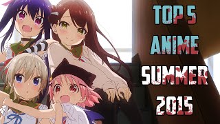 Top 5 Anime Summer 2015 [upl. by Kilah]