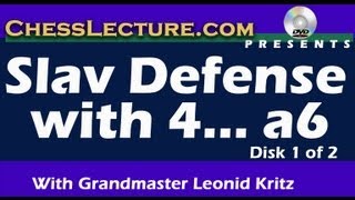 Slav Defense with 4 a6  Part 1 By GM Leonid Kritz for ChessLecturecom [upl. by Reste289]