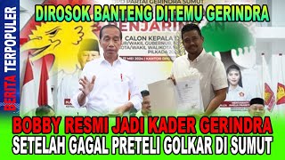 BOBBY NGAK LAKU BOBBY RESMI JADI KADER GERINDRA SETELAH GAGAL PRETELI GOLKAR DI SUMUT NGAKAK [upl. by Delacourt]