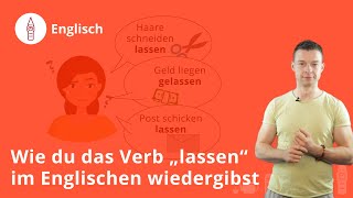 „lassen“ leave let stop make und mehr – Englisch  Duden Learnattack [upl. by Kayne]