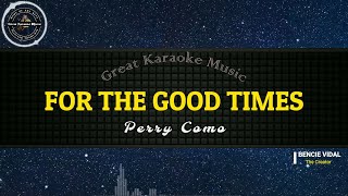 For The Good Times KARAOKE Perry Como [upl. by Farah]