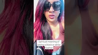 Spiritual meaning of seeing a black or white feather spiritualawakening spiritualguidance [upl. by Leeban931]