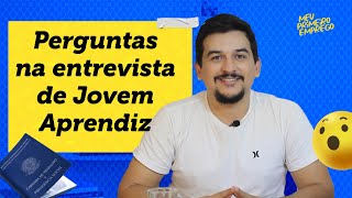 5 PRINCIPAIS PERGUNTAS NA ENTREVISTA DE JOVEM APRENDIZ [upl. by Loni]