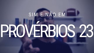 Estudo de Provérbios 23  Compra a verdade [upl. by Schriever192]