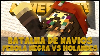 Minecraft  Batalha de Navios Pérola Negra VS Holandês Voador 10 [upl. by Eskil]