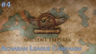 Total War Ancient Empires  Achaean League Campaign 4 [upl. by Ravel134]