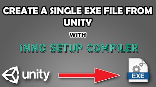 How to export exe file in unity with Inno Setup Compiler [upl. by Poland]