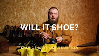 Can we make shoes from an umbrella Will it Shoe [upl. by Isacco]