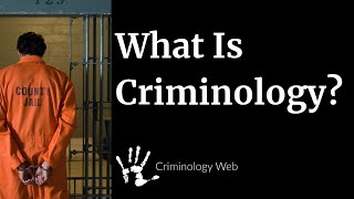 What is Criminology A Crash Course [upl. by Mars]