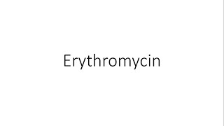 Erythromycin  Pharmacology [upl. by Azal816]