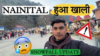 NO Tourism in NAINITAL 😱❌  Nainital Snowfall Update 2024 [upl. by Adlesirg377]