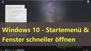 Windows 10 Startmenü und Fenster schneller öffnen [upl. by Dnarud]