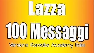 Lazza  100 Messaggi Versione Karaoke Academy Italia [upl. by Karla119]