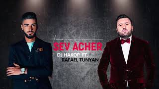 DJ Hakop  “Sev Acher” ft Rafael Tunyan 2019 [upl. by Netsirt]