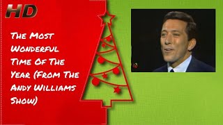 Andy Williams  The Most Wonderful Time Of The Year From The Andy Williams Show HD Remastered [upl. by Daffi]