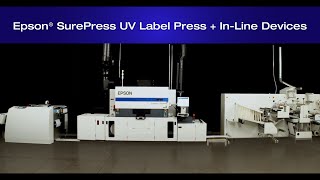 Epson® SurePress® UV Digital Label Press  With InLine Connection Devices [upl. by Milla]