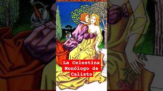 La Celestina Monólogo de Calisto poesia literatura teatro españa shorts amor [upl. by Akira]