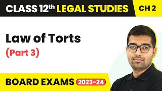 Class 12 Legal Studies Unit 2  Law of Torts Part 3  Topics of Law 202223 [upl. by Arvad]