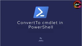 14 Conversion ConvertTo cmdlet in PowerShell [upl. by Mazlack689]