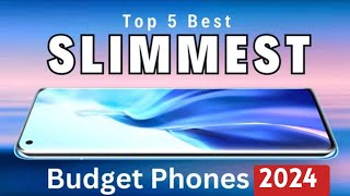 Top 5  Slimmest Budget Smartphones 2024 [upl. by Sivrup]