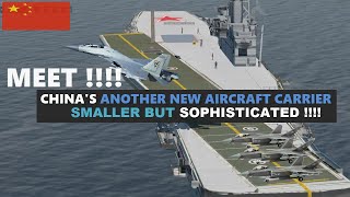 MEET  Chinas Navy Brand New Another Aircraft Carrier Smaller Than Existing Carriers [upl. by Roee]