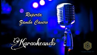 Ruperta  Zambo Cavero Karaoke [upl. by Thielen505]