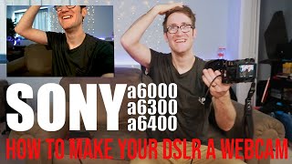 How To Make Sony Mirrorless a6000a6300a6400 a Webcam for Streaming  PART 2 [upl. by Nicola]