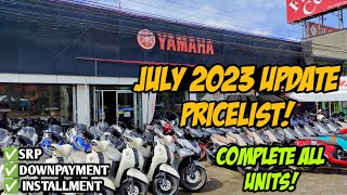 2023 July Yamaha Motorcycle Updated Price Srp Downpayment and Monthly Installment All Units [upl. by Ardnasirhc416]