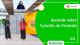 Subsidio de vivienda  Semana del subsidio 2022  Compensar [upl. by Eatnahs]