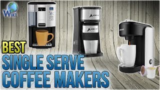 10 Best Single Serve Coffee Makers 2018 [upl. by Rosner]