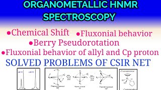 ORGANOMETALLIC HNMR CHEMICAL SHIFTFLUXONIAL BEHAVIORCSIR NET PROBLEMSINORGANIC SPECTROSCOPY [upl. by Hgielac]