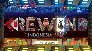 REWIND INDONESIA 2022 [upl. by Akinod]