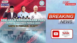 BREAKING NEWS  Deklarasi Kemerdekaan Pers Capres dan Cawapres 10 Februari 2024 [upl. by Hendel352]