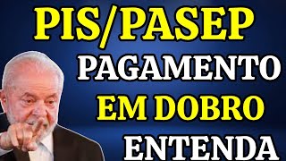 PISPASEP PAGAMENTO EM DOBRO DOS ANOS 2023 E 2024 EM 2025  ENTENDA TUDO SOBRE A DECISÃO DO TCU [upl. by Eagle]