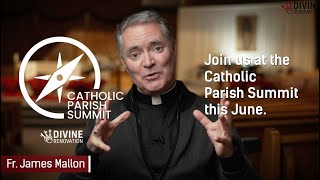 Fr James Mallon Come to the Catholic Parish Summit [upl. by Harbot876]