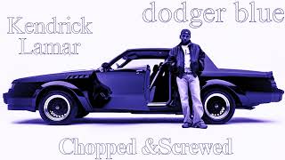 Kendrick Lamar  dodger blue Chopped and Screwed [upl. by Metah]