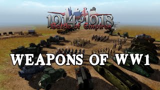 Battle of Empires 19141918  Weapons of WW1 [upl. by Aihsyn]