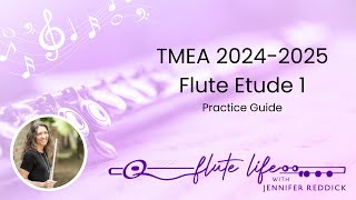 20242025 TMEA All State Flute Etude 1 Practice Guide [upl. by Hgielar868]