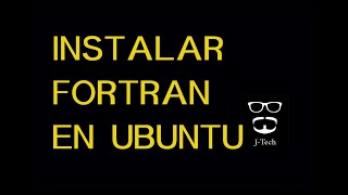 Instalar Fortran en Ubuntu 18041 LTS [upl. by Oniskey617]