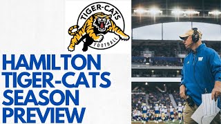 CFL Hamilton Tiger Cats Season Preview [upl. by Johnsten]