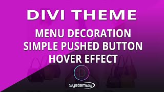 Divi Theme Menu Decoration Simple Pushed Button Hover Effect 👈 [upl. by Eltsryk]